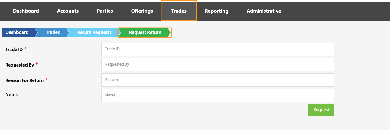 Request Return form with Trade ID, Requested By, Reason, and Notes fields